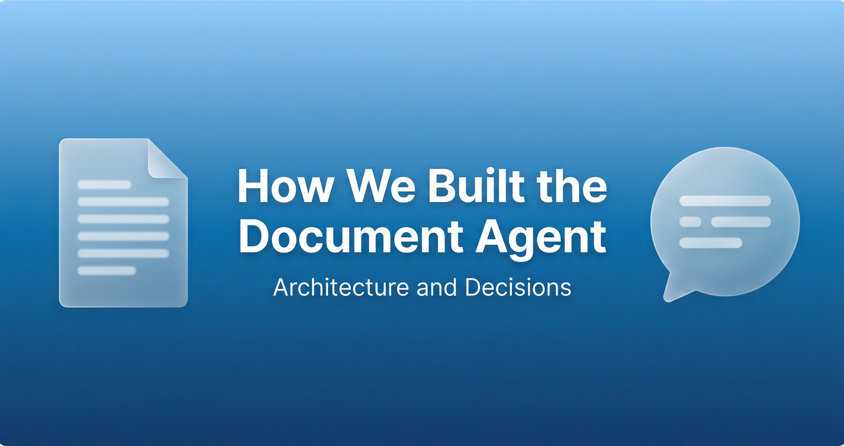 Why and How We Created the Document Agent