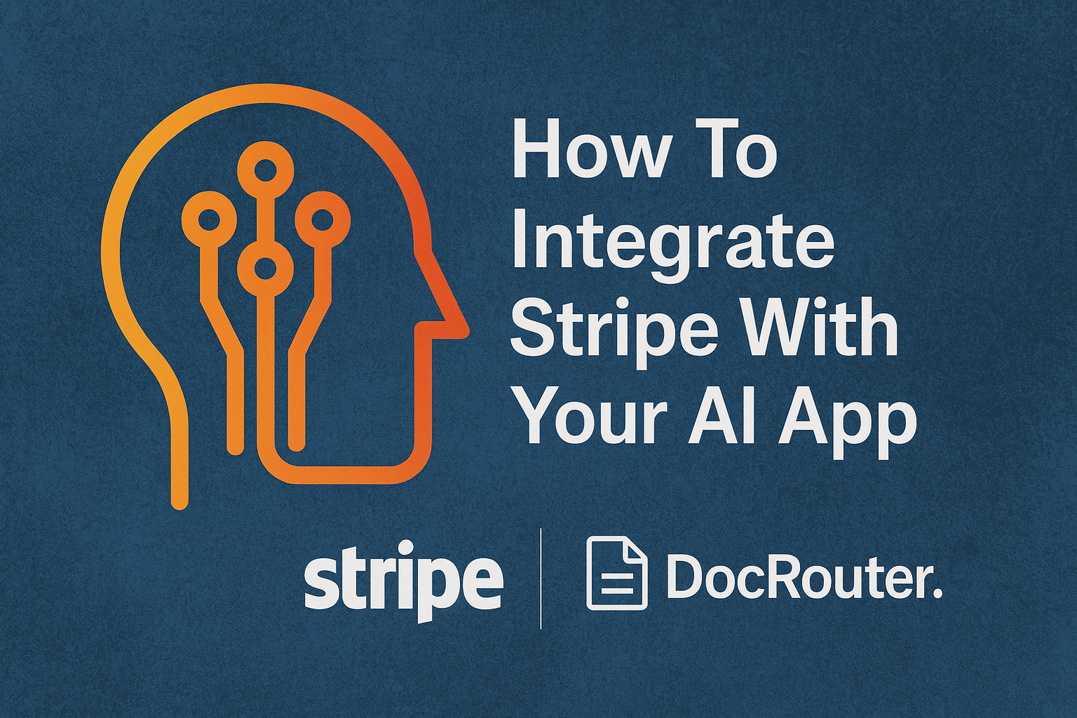 How To Integrate Stripe Into Your AI Application